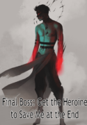 Final Boss Get the Heroine to Save Me at the End