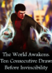 The World Awakens Ten Consecutive Draws Before Invincibility