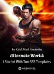 novel Alternate World: I Started With Two SSS Templates