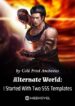 novel Alternate World: I Started With Two SSS Templates