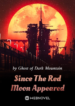 Since The Red Moon Appeared novel